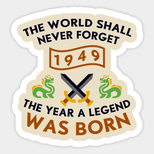 1949 The Year A Legend Was Born Dragons and Swords Design Sticker